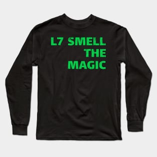 L7-Smell-The-Magic Long Sleeve T-Shirt